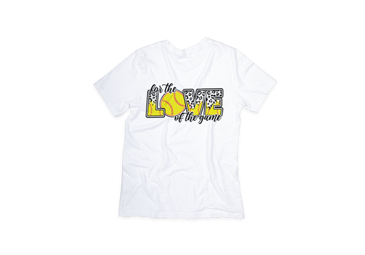 For The Love Of The Game Tee
