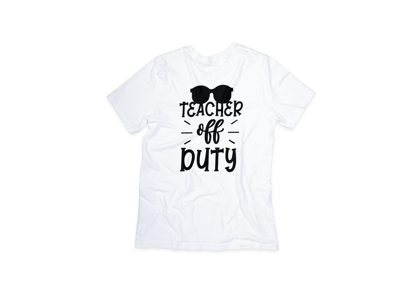 Teacher off Duty Tee